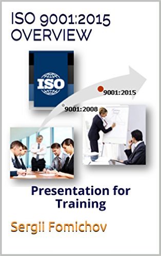 ISO 9001:2015 Overview: Presentation for Training — Kindle Edition